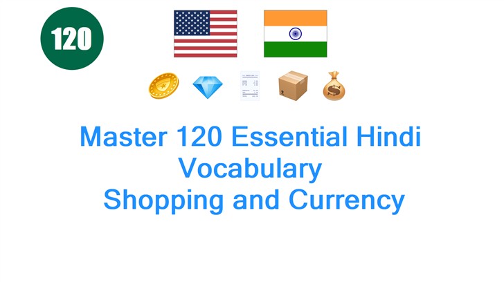 Master 120 Essential Hindi Vocabulary: Shopping and Currency